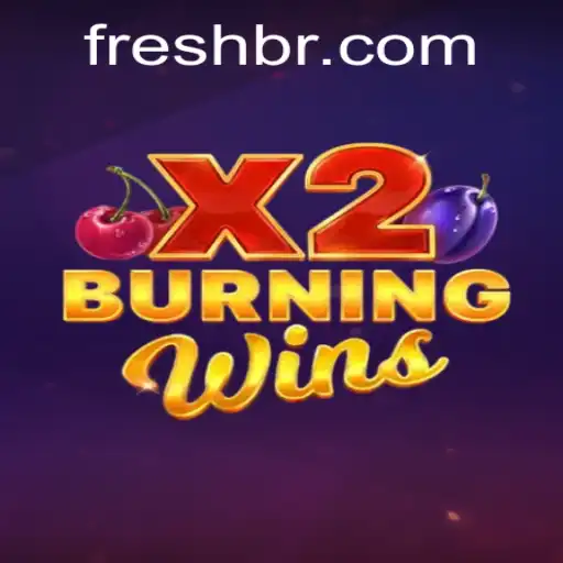 Exploring the Fresh Thrills of BurningWinsX2: A New Era in Gaming